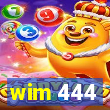 wim 444